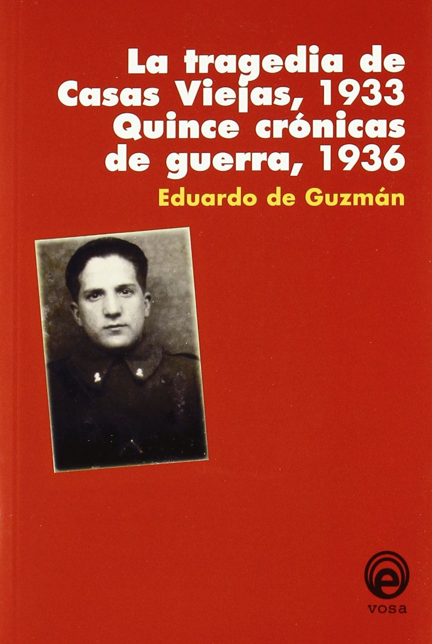 Portada de La tragedia de Casas Viejas, 1933. Quince crónicas de guerra, 1936